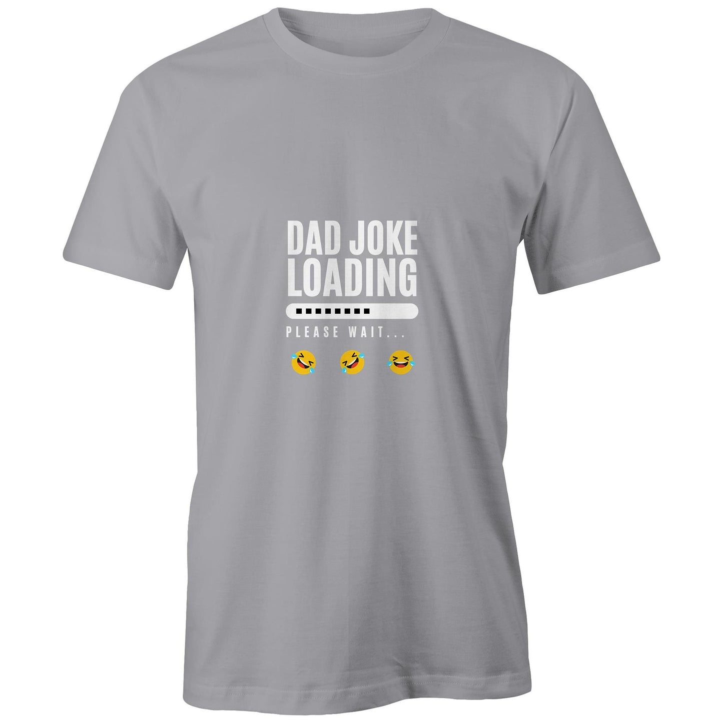 Dad Joke Loading... Please Stand By – Classic T-Shirt