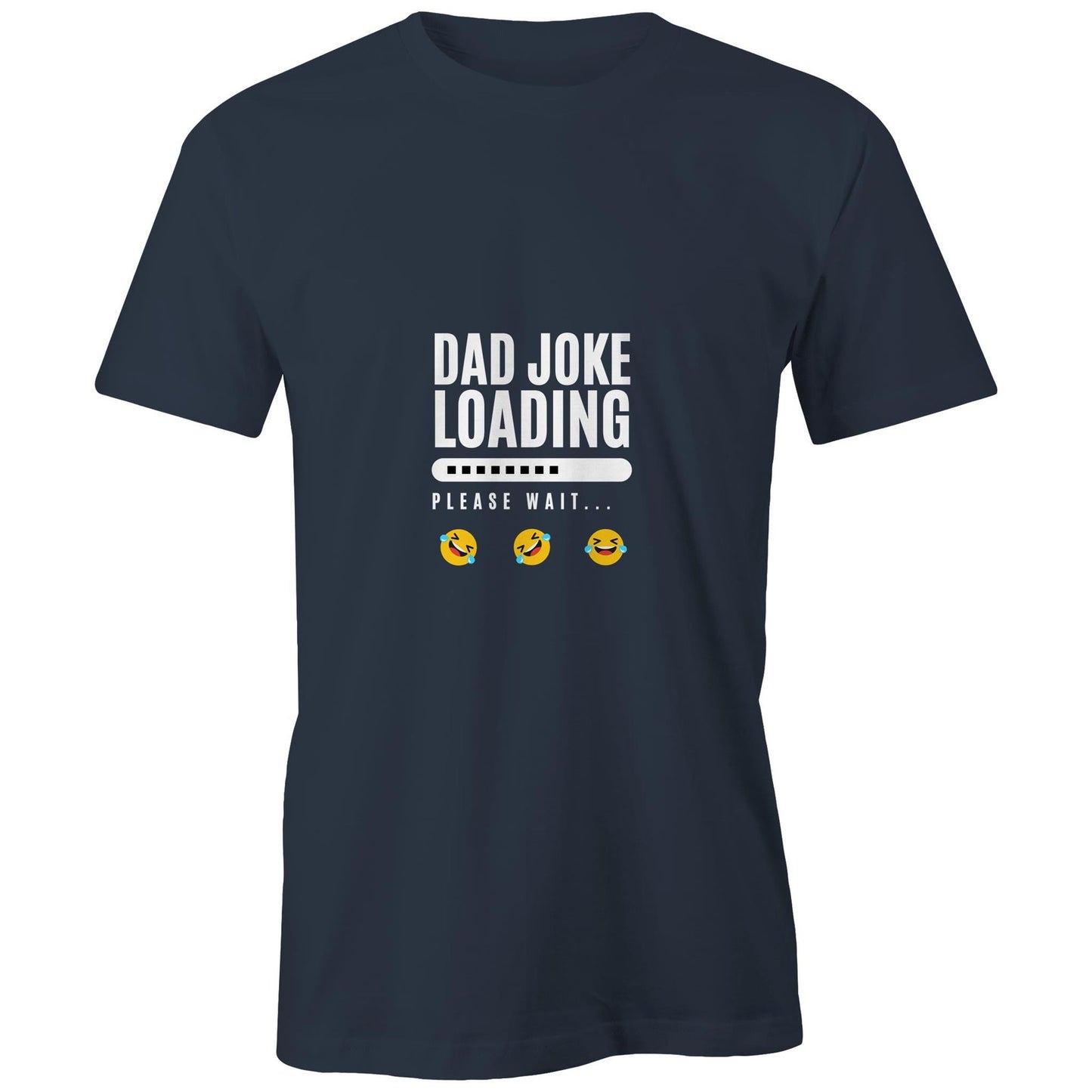 Dad Joke Loading... Please Stand By – Classic T-Shirt