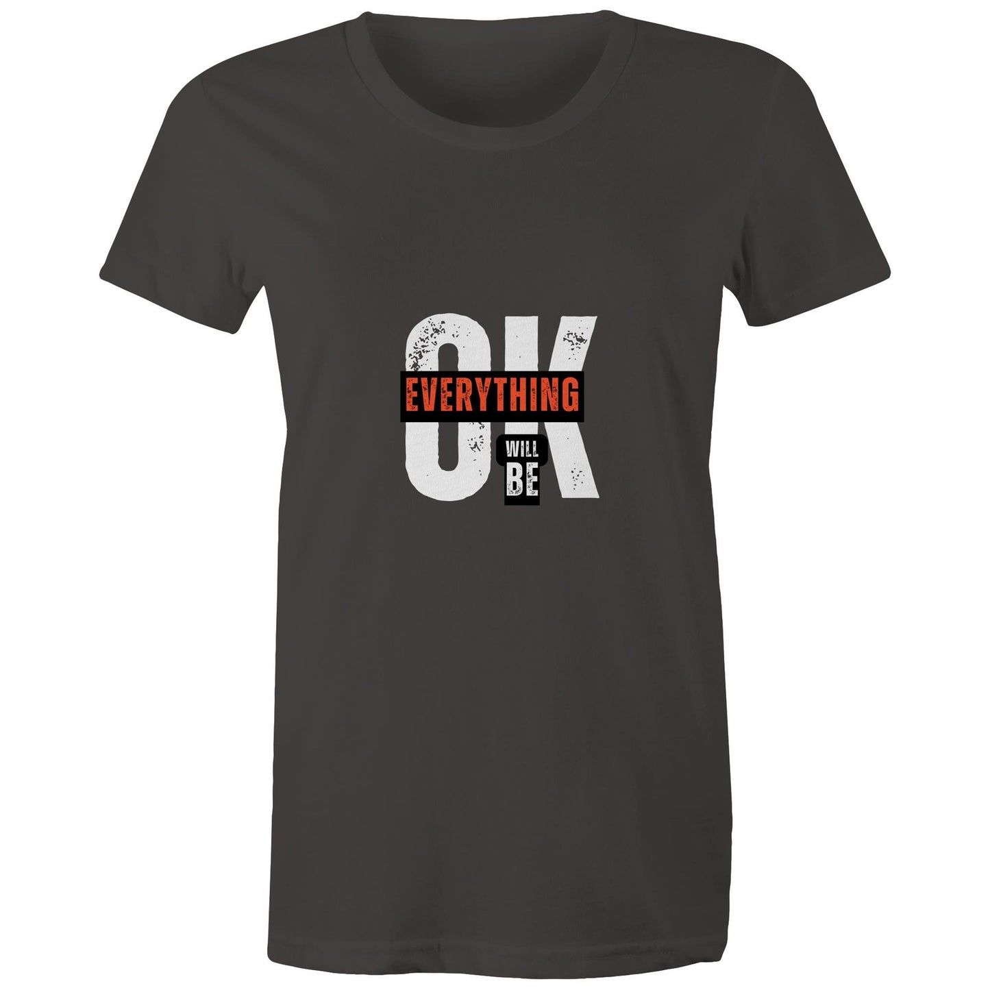 "Everything Will Be OK" Positivity Women's Tee