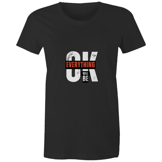 "Everything Will Be OK" Positivity Women's Tee