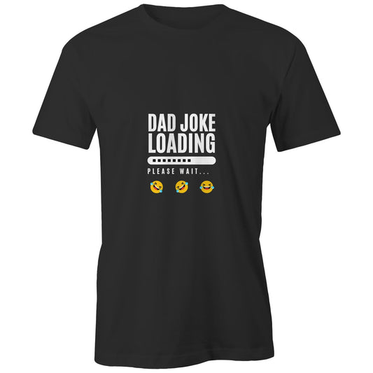 Dad Joke Loading... Please Stand By – Classic T-Shirt