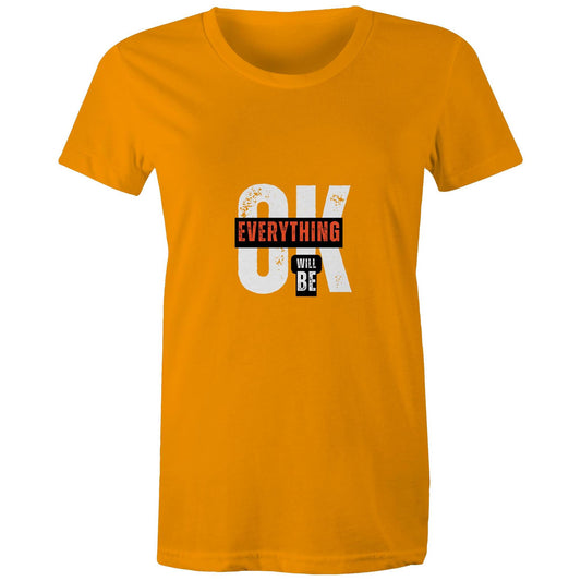 "Everything Will Be OK" Positivity Women's Tee